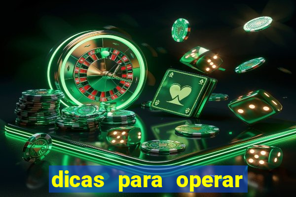 dicas para operar na iq option